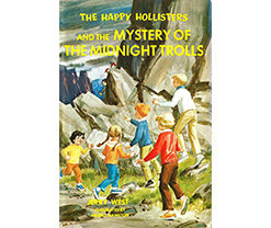 HH33. The Happy Hollisters and the Mystery of the Midnight Trolls HARDCOVER Special Edition