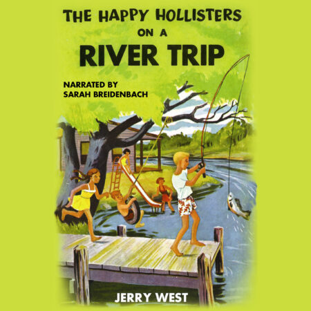 Happy Hollisters_Audiobook_River Trip_front cover