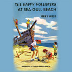 The Happy Hollisters at Sea Gull Beach Audiobook (Volume 3)