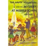 HH19. The Happy Hollisters at the Mystery at Missile Town HARDCOVER Special Edition